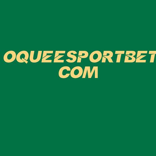 Logo da OQUEESPORTBET